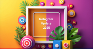 Eine lebendige Grafik mit geometrischen Formen, Blättern und einem Rahmen zeigt in der Mitte den Text „Instagram Update 2025“.