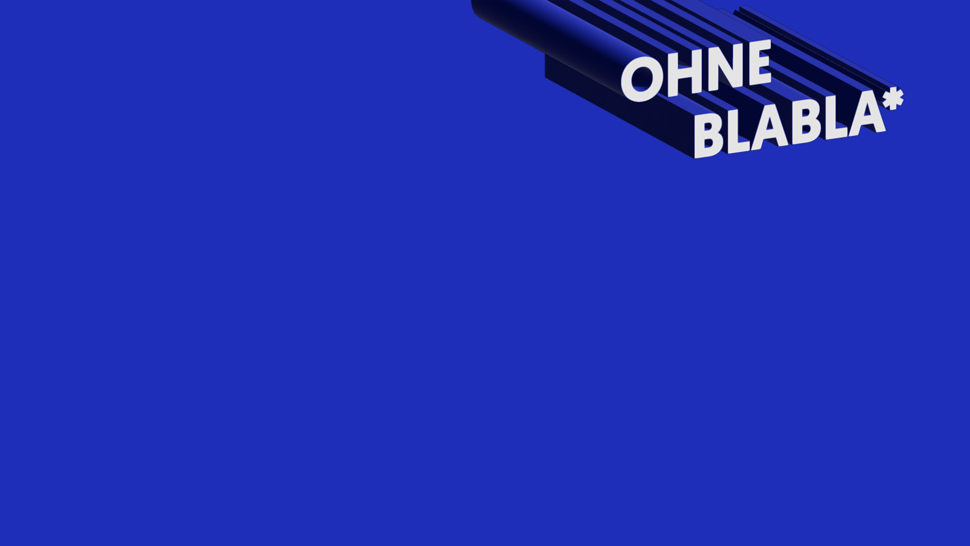 3D-Text „OHNE BLABLA“ auf blauem Hintergrund mit Schatteneffekt.